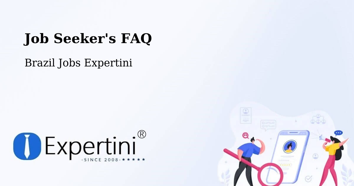 Job Seeker's FAQ - Brazil Jobs Expertini